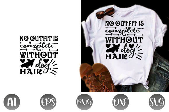 Dog Quote Design, No Outfit Is Complete