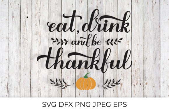 Eat, Drink and Be Thankful Calligraphy Review