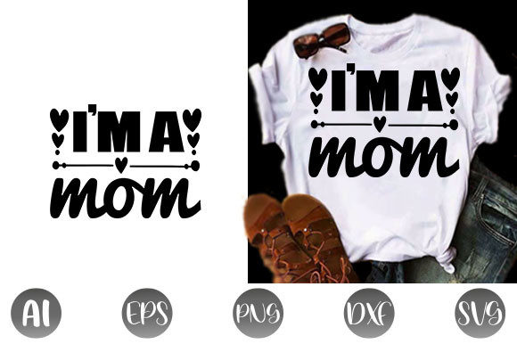 Funny Mom Quote Design, I’m a Mom