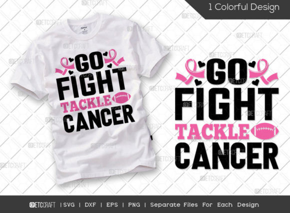 Go Fight Tackle Cancer SVG Breast