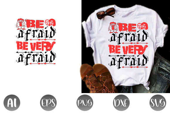Halloween Quote Design, Be Afraid, Be