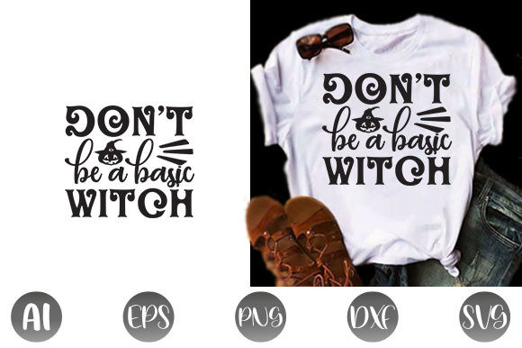 Halloween Quote Design: Don’t Be a Basic Witch