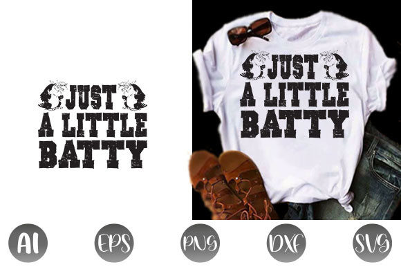 Halloween Quote Design, Just a Little Batty