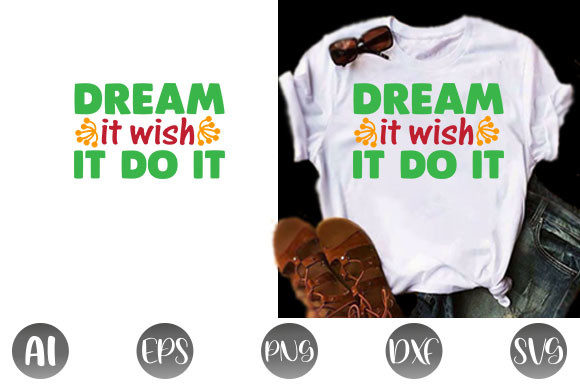 Inspirational Quote Design, Dream It Wi