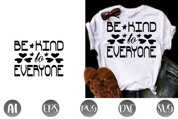 Kindness Quote Design, Be Kind to Everyone