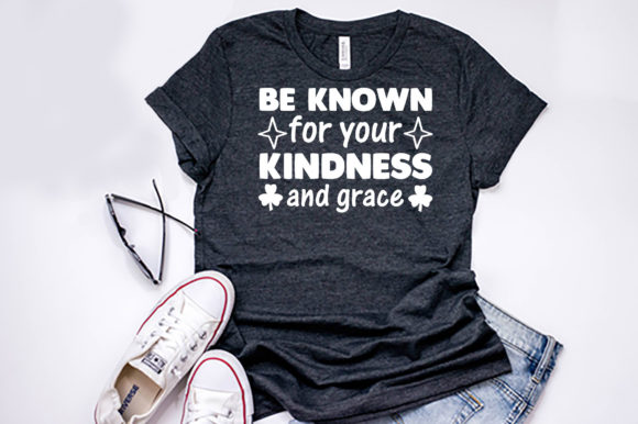 Kindness Quote Design, Be Known for Your