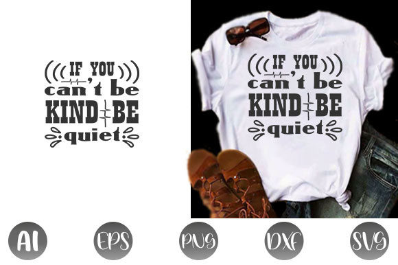 Kindness Quote Design, If You Can’t Be Kind