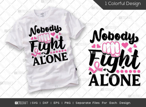 Nobody Fight Alone SVG Cut File for Real-World Embroidery Projects