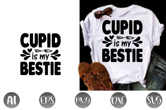 Valentine Quote Design, Cupid is My Bestie
