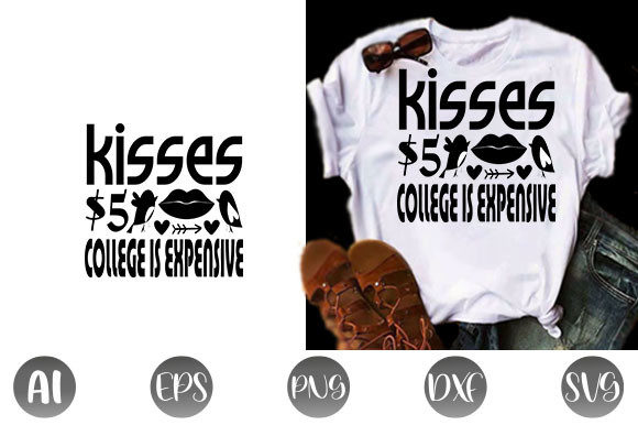 Valentine Quote Design, Kisses 5 College Review